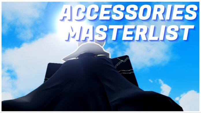 rogue-piece-accessories-masterlist Feature image for our rogue piece accessories masterlist showing a player from the back wearing a cape. on the screen it reads ACCESSORIES MASTERLIST in bold white lettering