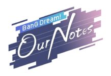 BanG Dream! Our Notes Global Game Launches Soon on Mobile! featured image for our news on BanG Dream! Our Notes. It shows the game's logo on a white background.
