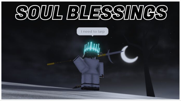 Feature image for our type soul soul blessings guide showing the back of a player holding their weapon in hueco mundo as they look to the crescent moon. At the top in bold black lettering it reads SOUL BLESSINGS